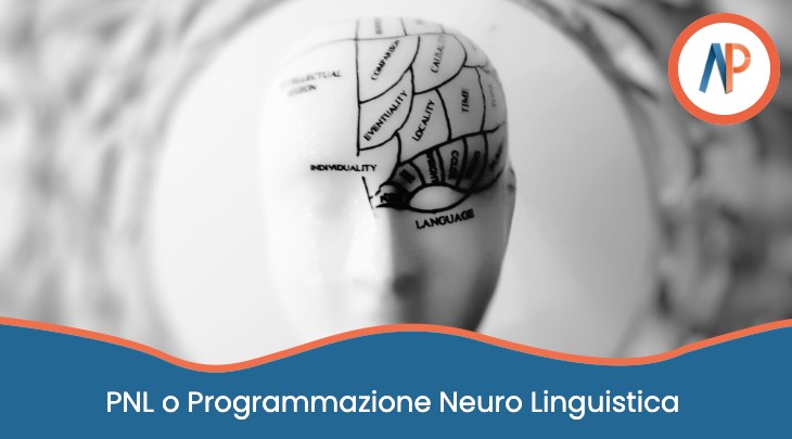 PNL o Programmazione Neuro Linguistica